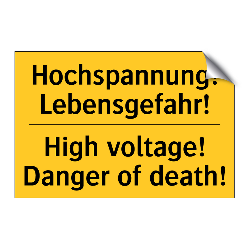Hochspannung! Lebensgefahr! - High voltage! Danger of death!