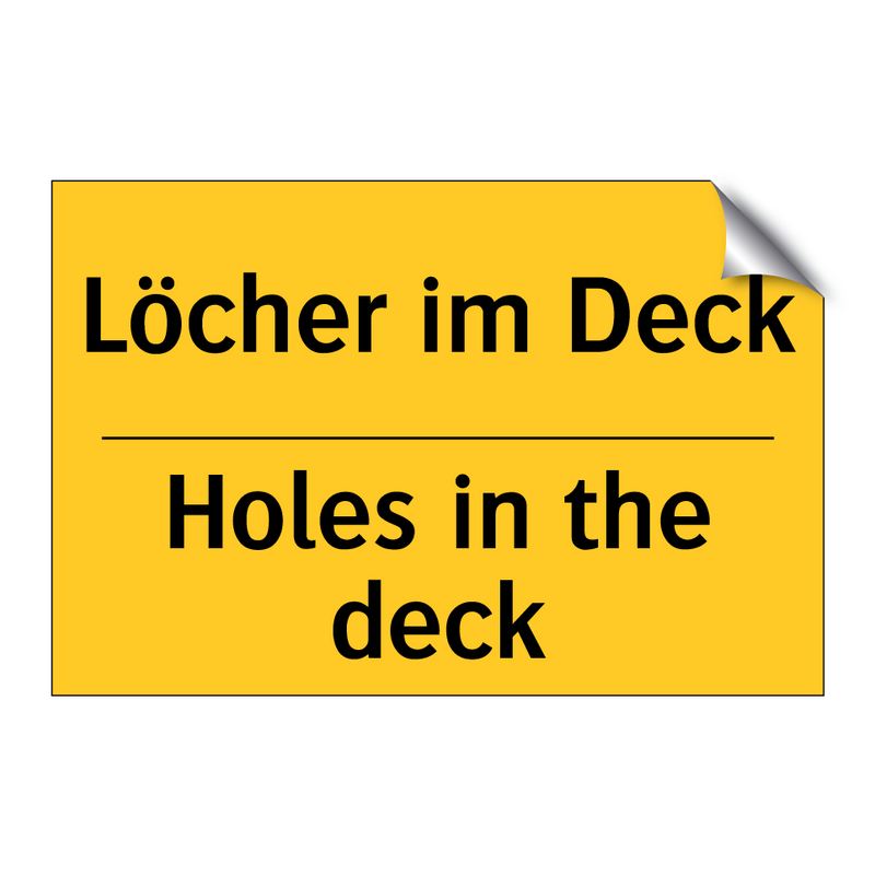 Löcher im Deck - Holes in the deck