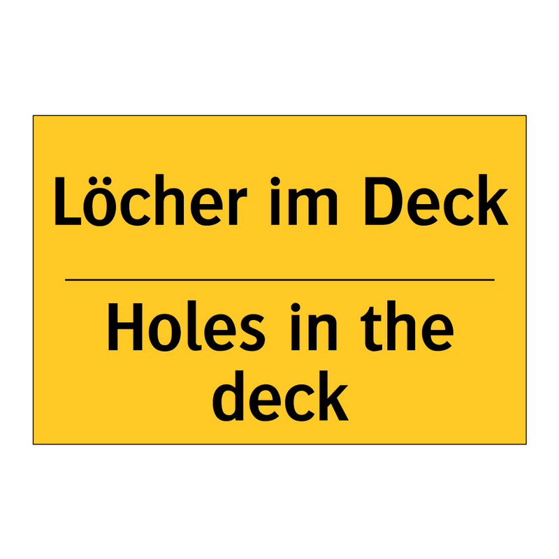 Löcher im Deck - Holes in the deck