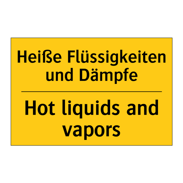 Heiße Flüssigkeiten und Dämpfe - Hot liquids and vapors