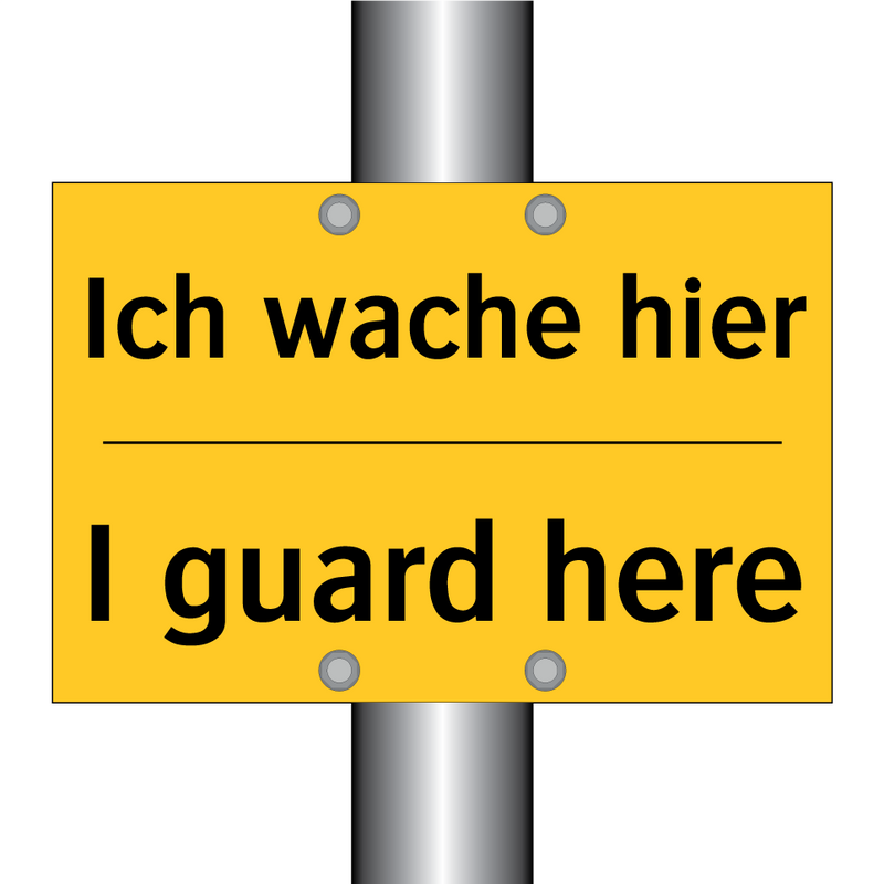 Ich wache hier - I guard here