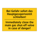 Bei Gefahr sofort das Hauptgassperrventil /.../ - Immediately close the main gas /.../
