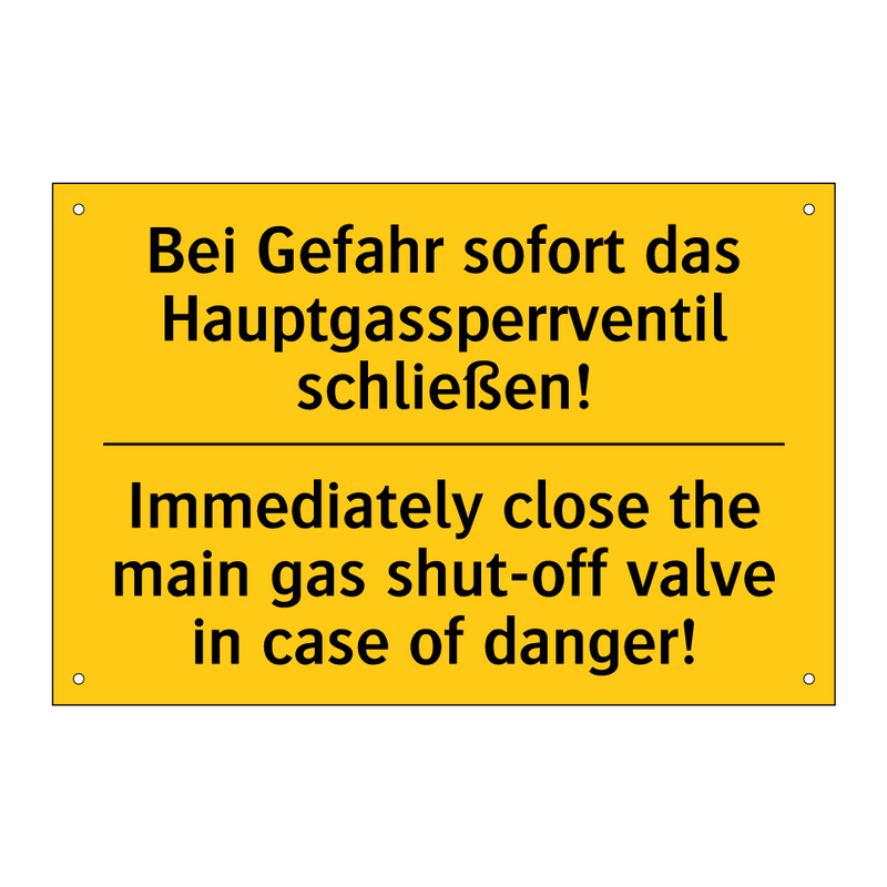 Bei Gefahr sofort das Hauptgassperrventil /.../ - Immediately close the main gas /.../