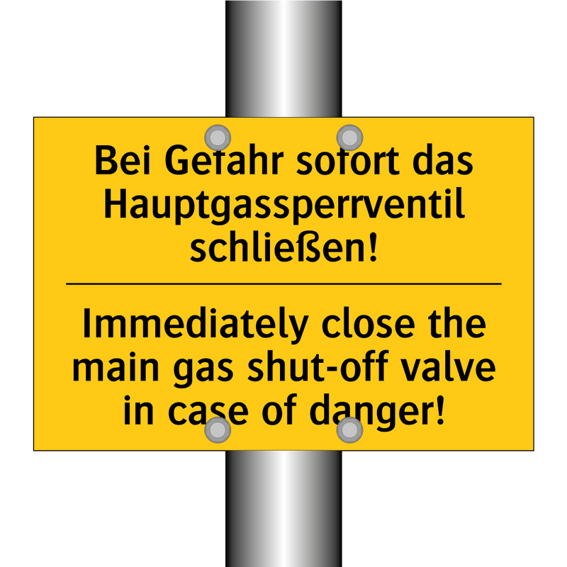 Bei Gefahr sofort das Hauptgassperrventil /.../ - Immediately close the main gas /.../
