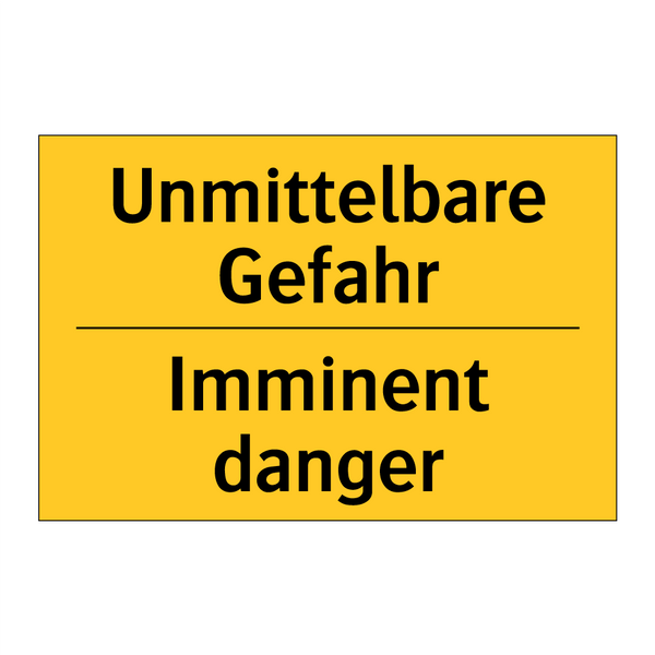 Unmittelbare Gefahr - Imminent danger