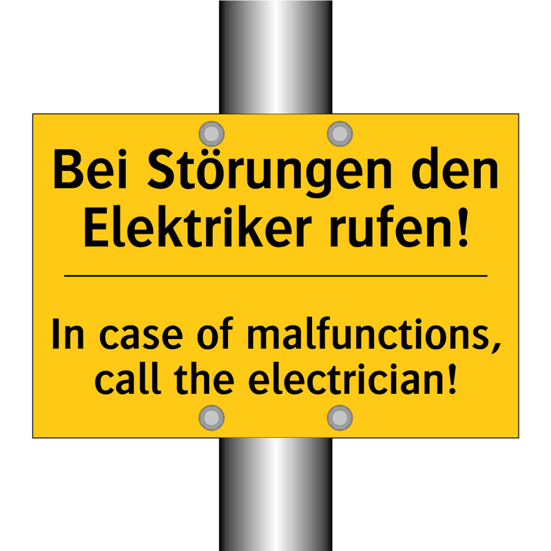 Bei Störungen den Elektriker rufen!/.../ - In case of malfunctions, call /.../