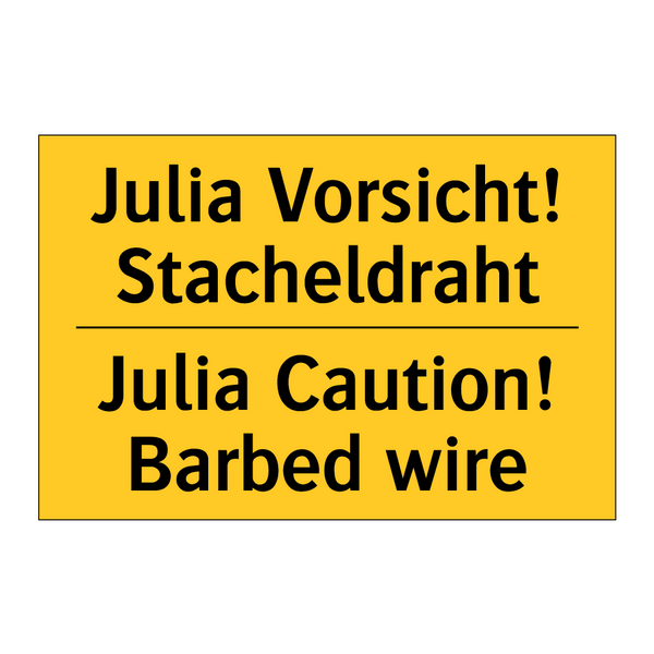 Julia Vorsicht! Stacheldraht - Julia Caution! Barbed wire