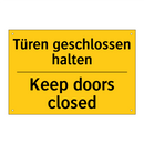 Türen geschlossen halten - Keep doors closed