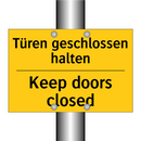 Türen geschlossen halten - Keep doors closed