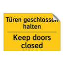 Türen geschlossen halten - Keep doors closed