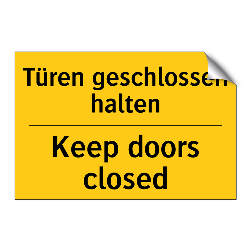 Türen geschlossen halten - Keep doors closed