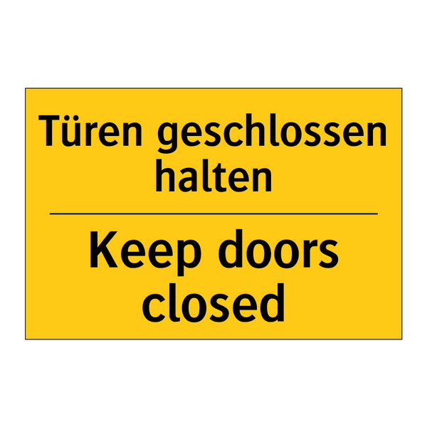 Türen geschlossen halten - Keep doors closed