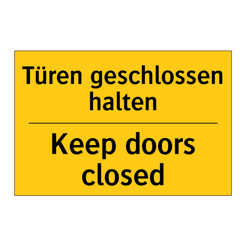 Türen geschlossen halten - Keep doors closed