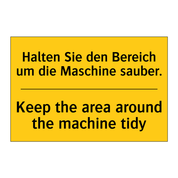 Halten Sie den Bereich um die /.../ - Keep the area around the machine /.../