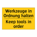 Werkzeuge in Ordnung halten - Keep tools in order
