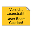 Vorsicht Laserstrahl! - Laser Beam Caution!