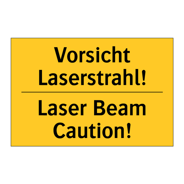 Vorsicht Laserstrahl! - Laser Beam Caution!