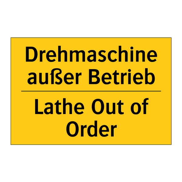 Drehmaschine außer Betrieb - Lathe Out of Order