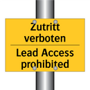 Zutritt verboten - Lead Access prohibited