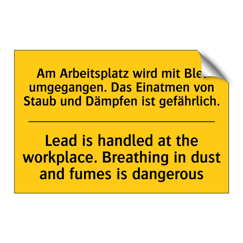 Am Arbeitsplatz wird mit Blei /.../ - Lead is handled at the workplace. /.../
