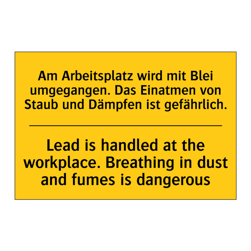 Am Arbeitsplatz wird mit Blei /.../ - Lead is handled at the workplace. /.../
