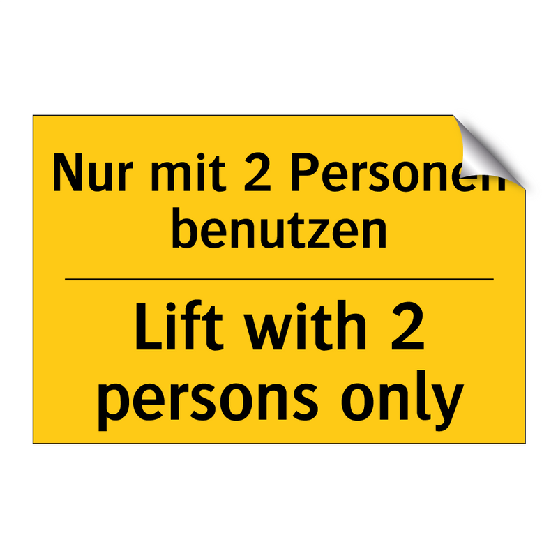 Nur mit 2 Personen benutzen - Lift with 2 persons only