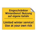 Eingeschränkter Winterdienst! /.../ - Limited winter service! Use at /.../