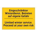 Eingeschränkter Winterdienst. /.../ - Limited winter service. Proceed /.../
