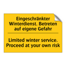 Eingeschränkter Winterdienst. /.../ - Limited winter service. Proceed /.../