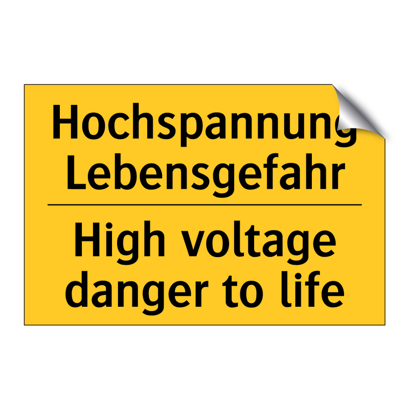 Hochspannung Lebensgefahr - High voltage danger to life