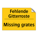 Fehlende Gitterroste - Missing grates