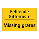 Fehlende Gitterroste - Missing grates