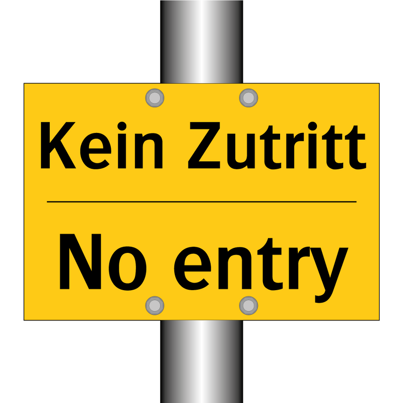 Kein Zutritt - No entry