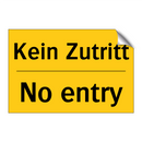 Kein Zutritt - No entry