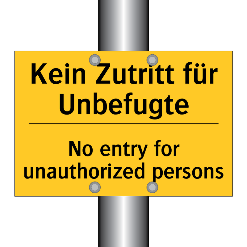 Kein Zutritt für Unbefugte - No entry for unauthorized persons/.../