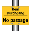 Kein Durchgang - No passage