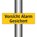 Vorsicht Alarm Gesichert