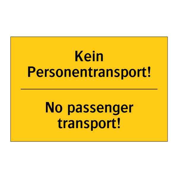 Kein Personentransport! - No passenger transport!