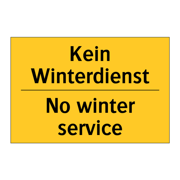 Kein Winterdienst - No winter service