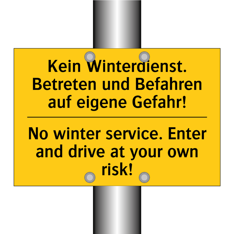 Kein Winterdienst. Betreten und /.../ - No winter service. Enter and drive /.../
