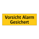 Vorsicht Alarm Gesichert