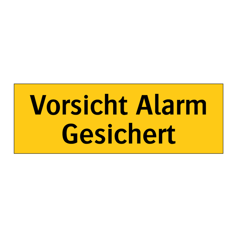 Vorsicht Alarm Gesichert