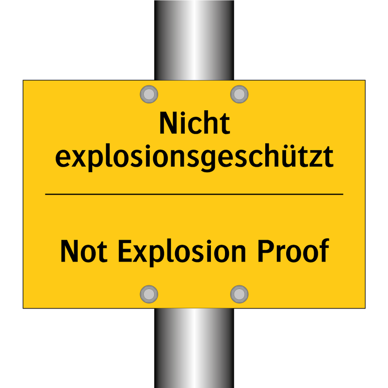 Nicht explosionsgeschützt - Not Explosion Proof