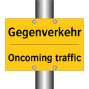 Gegenverkehr - Oncoming traffic