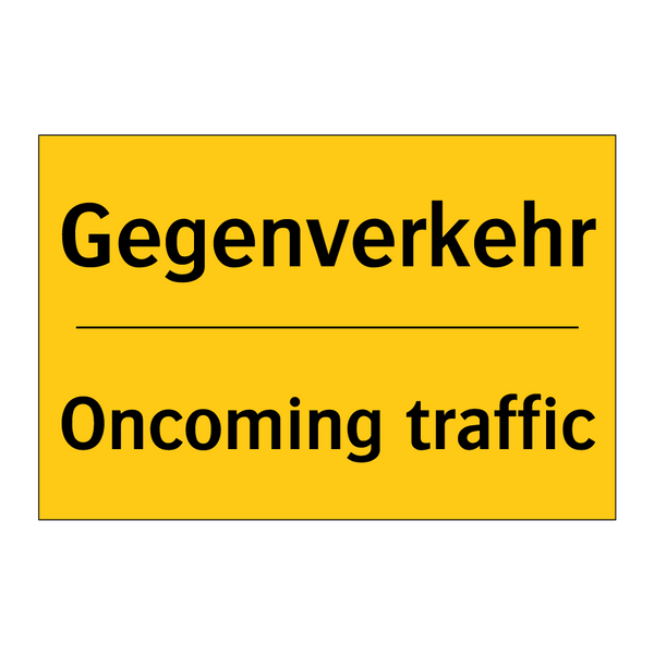 Gegenverkehr - Oncoming traffic