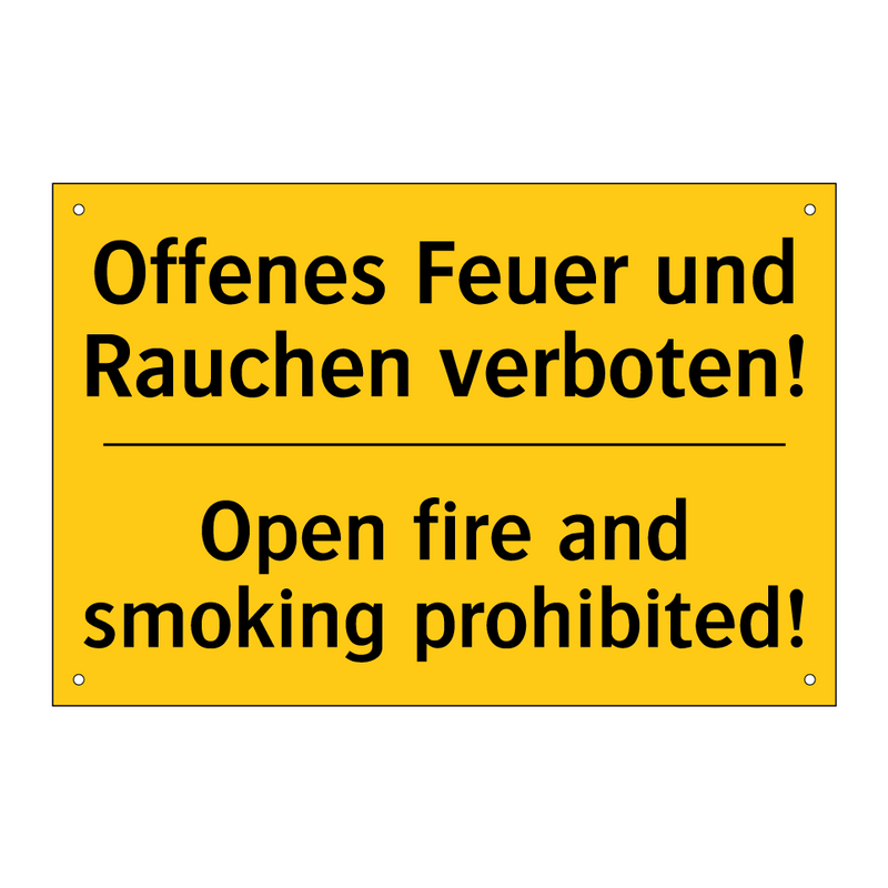 Offenes Feuer und Rauchen verboten!/.../ - Open fire and smoking prohibited!/.../