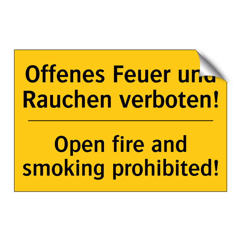 Offenes Feuer und Rauchen verboten!/.../ - Open fire and smoking prohibited!/.../