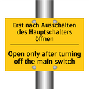 Erst nach Ausschalten des Hauptschalters /.../ - Open only after turning off the /.../