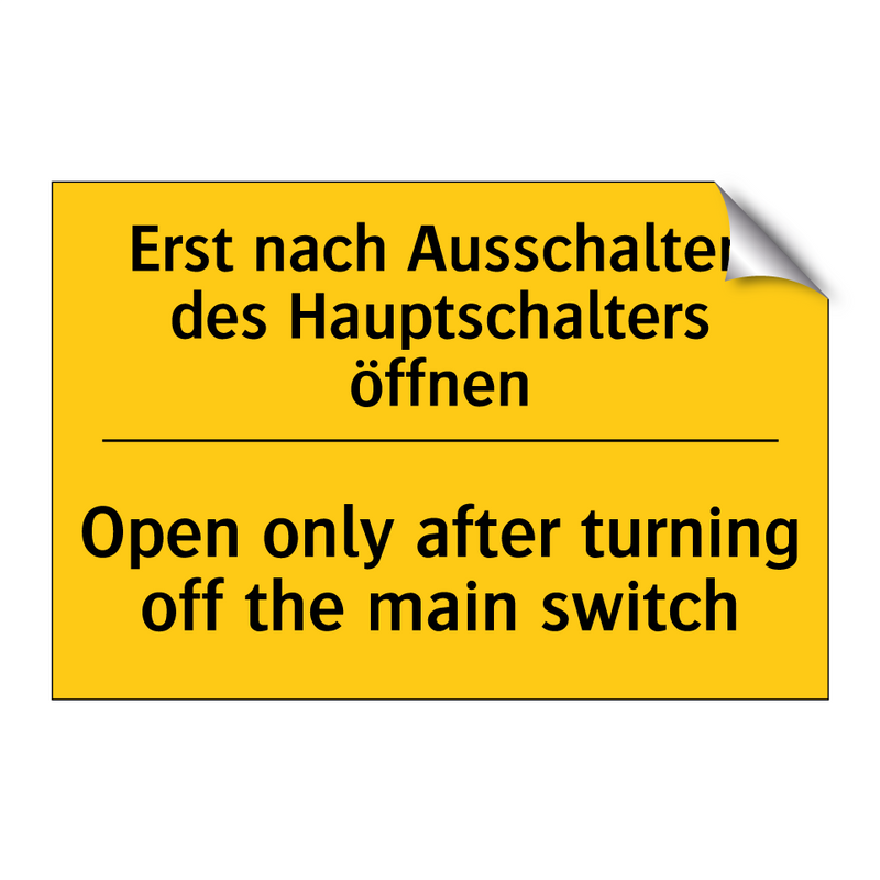 Erst nach Ausschalten des Hauptschalters /.../ - Open only after turning off the /.../