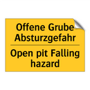 Offene Grube Absturzgefahr - Open pit Falling hazard